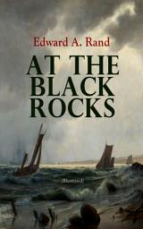 Icon image At the Black Rocks (Illustrated): Christmas Sea Adventure
