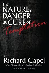 Icon image The Nature, Danger and Cure of Temptation