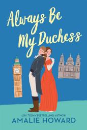 Icon image Always Be My Duchess