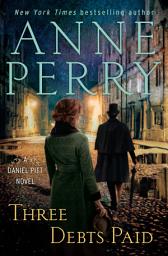 Icon image Three Debts Paid: A Daniel Pitt Novel