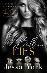 Icon image A Billion Lies: A Dark Billionaire Mafia Romance
