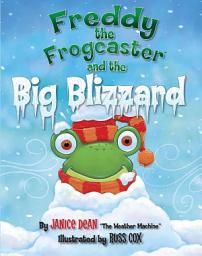 Icon image Freddy the Frogcaster and the Big Blizzard