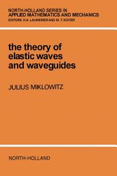 Icon image The Theory of Elastic Waves and Waveguides