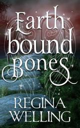 Icon image Earthbound Bones: An Earthbound Novel