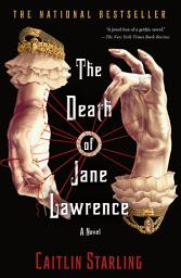 Icon image The Death of Jane Lawrence: A Novel