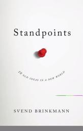 Icon image Standpoints: 10 Old Ideas In a New World