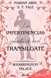Icon image Las impertinencias de Lord Transilgate (Hotel Wharrington Palace 3)