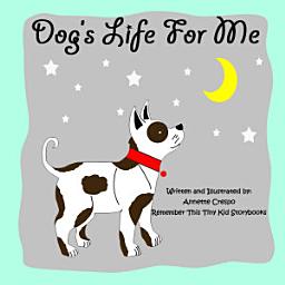 Icon image Dog's Life For Me