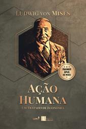Icon image Ação humana: Um tratado de economia