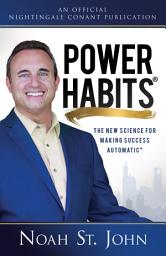 Icon image Power Habits: The New Science for Making Success Automatic