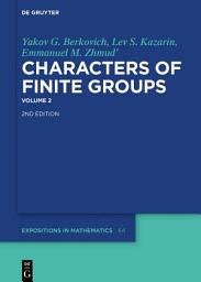 Icon image Yakov G. Berkovich; Lev S. Kazarin; Emmanuel M. Zhmud': Characters of Finite Groups. Volume 2