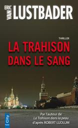 Icon image La Trahison dans le Sang
