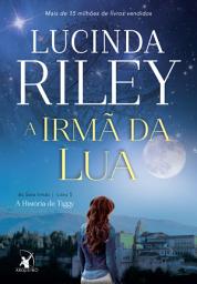 Icon image A irmã da lua: A história de Tiggy