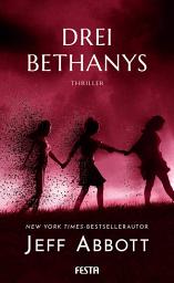 Icon image Drei Bethanys: Thriller
