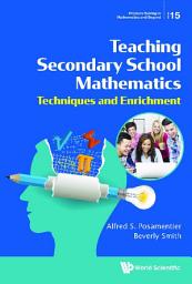 Icon image Teaching Secondary School Mathematics: Techniques and Enrichment