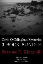 Icon image Cordi O'Callaghan Mysteries 3-Book Bundle: Dying for Murder / Forever Dead / Innocent Murderer