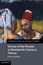 Icon image Voices of the People in Nineteenth-Century France
