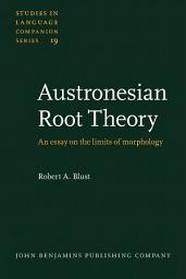 Icon image Austronesian Root Theory: An essay on the limits of morphology