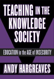 Icon image Teaching in the Knowledge Society: Education in the Age of Insecurity