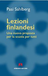 Icon image Lezioni finlandesi. Una nuova proposta per la scuola per tutti