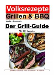 Icon image Volksrezepte Grillen und BBQ - Der Grill-Guide mit 100 Rezepten: Ausgabe 6