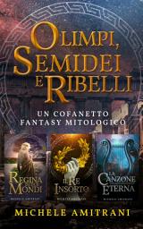 Icon image Olimpi, Semidei e Ribelli: I ribelli dell'Ade - La serie completa