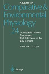 Icon image Invertebrate Immune Responses: Cell Activities and the Environment