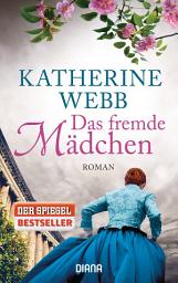 Icon image Das fremde Mädchen: Roman