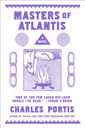 Icon image The Masters of Atlantis: A Novel