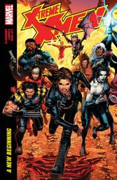 Icon image X-Treme X-Men By Claremont & Larroca: A New Beginning