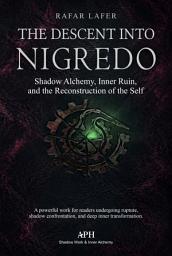 Icon image The Descent Into Nigredo