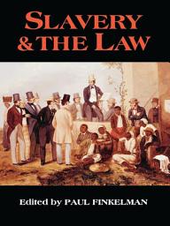 Icon image Slavery & the Law