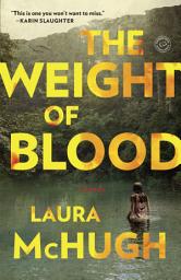 Icon image The Weight of Blood: A Novel
