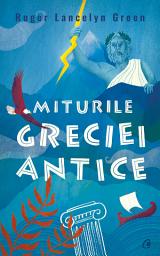 Icon image Miturile Greciei antice