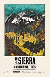 Icon image In the Sierra: Mountain Writings