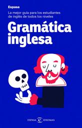 Icon image Gramática inglesa: La mejor guía para estudiantes de inglés de todos los niveles