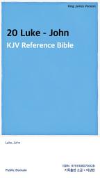 Icon image 20 Luke - John: KJV Reference Bible