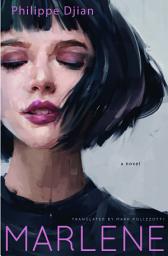 Icon image Marlene: A Novel