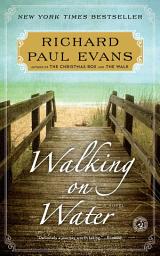 Icon image Walking on Water: A Novel