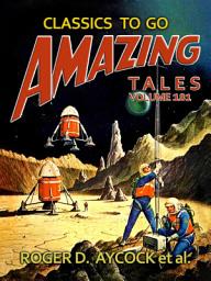Icon image Amazing Tales Volume 181: Restored Classics to Go Edition