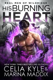 Icon image His Burning Heart - Real Men Romance™ (Paranormal Dragon Shifter Romance)