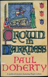 Icon image Crown in Darkness (Hugh Corbett Mysteries, Book 2): A gripping medieval mystery of the Scottish court