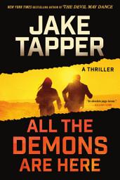 Icon image All the Demons Are Here: A Thriller