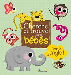 Icon image Dans la jungle !