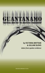 Icon image Guantanamo: Honor Bound to Defend Freedom'