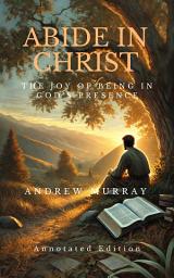 Icon image ABIDE IN CHRIST: The Joy of Being in God's Presence