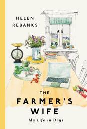 Icon image The Farmer's Wife: My Life in Days
