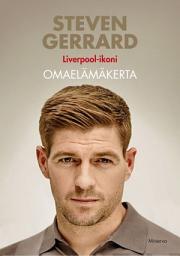 Icon image Steven Gerrard - Liverpool-ikoni: Omaelämäkerta