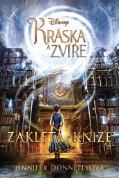Icon image Kráska a zvíře - Zakletá v knize: Svazek 4
