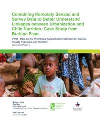 Icon image Combining remotely sensed and survey data to better understand linkages between urbanization and child nutrition: Case study from Burkina Faso